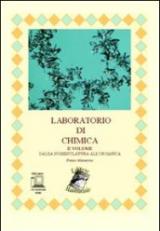 Laboratorio di chimica. Con espansione online. Vol. 2: Dalla nomenclatura all'organica.