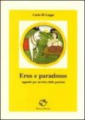 Eros e paradosso. Appunti per un'etica delle passioni