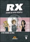 Rx. Storie di vita vissuta: 2