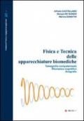 Fisica e tecnica delle apparecchiature biomediche. Tomografia computerizzata, risonanza magnetica, ecografia