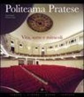 Politeama Pratese. Vita, sorte e miracoli di un teatro