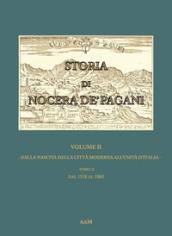 Storia di Nocera de' Pagani. Dalla nascita della città moderna all'Unità d'Italia: 2\3