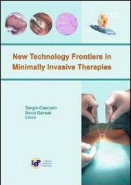 New technology frontiers in minimally invasive therapies