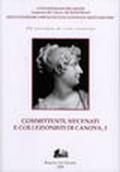 Committenti, mecenati e collezionisti di Canova. Atti della 7ª Settimana di studi canoviani