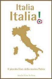 Italia, Italia! Il piccolo libro della patria
