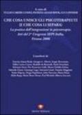 Che cosa unisce gli psicoterapeuti (e che cosa li separa)