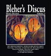 Bleher's Discus. 2.Discus breeding worldwide-history, breeders, methods, variants