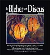 Le Bleher des discus. 2.Historire de l'élevage du discus dans le monde. Hier et aujourd'hui