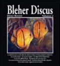 Bleher Discus. 2.La historia de la cria del pez disco a nivel mundial. Pasado y presente