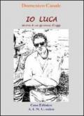 Io Luca. Storia di un giovane d'oggi