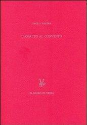 L'assalto al convento (Milano 9 maggio 1898). Ediz. numerata