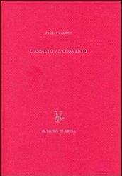 L'assalto al convento (Milano 9 maggio 1898). Ediz. numerata