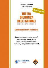 Tutela giuridica degli animali. Aspetti sostanziali e procedurali