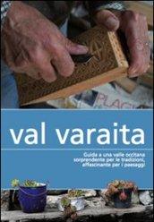 Val Varaita. Guida a una valle occitana sorprendente per le tradizioni, affascinante per i paesaggi