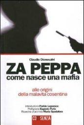 ZA Peppa. Come nasce una mafia, alle origini della malavita cosentina