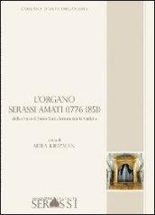 L'organo Serassi-Amati (1776-1851) della chiesa di Santa Maria Annunciata in Viadana