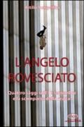 L'angelo rovesciato. Quattro saggi sull'11 settembre e la scomparsa della realtà