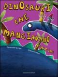 Dinosauri che mangiavano fatine. Ediz. illustrata