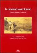 In cammino verso Scanno. Percorsi di storia e di scienza