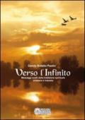 Verso l'infinito. Messaggi scelti dalla tradizione spirituale cristiana e induista