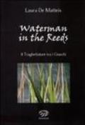 Waterman in the Reeds