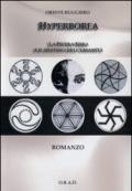 Hyperborea. La pietra nera e il destino dell'umanità