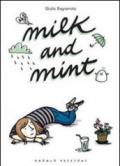 Milk and mint