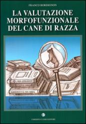 La valutazione morfologica del cane di razza