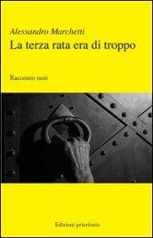 La terza rata era di troppo