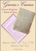 Guerra e cucina. Diario di Margherita e briociole di Emma