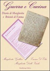 Guerra e cucina. Diario di Margherita e briociole di Emma