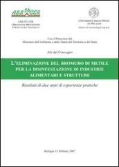 L'eliminazione del bromuro di metile per la disinfestazione di industrie alimentari e strutture