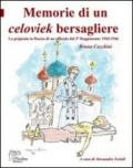 Memorie di un celoviek bersagliere. La prigionia in Russia di un ufficiale del 3° reggimento: 1942-1946