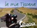 La mia Toscana in vespa