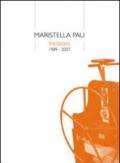 Maristella Pau. Incisioni (1989-2007)