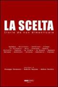 La scelta. Storie da non dimenticare