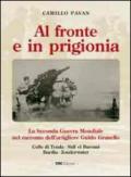 Al fronte e in prigionia. La seconda guerra mondiale nel racconto dell'artigliere Guido Granello