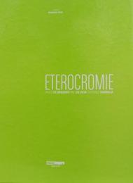 Eterocromie. Ediz. italiana e inglese