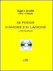 Cinquantasei poesie d'amore e di lacrime. Con CD Audio