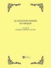 Le leggende inedite di Virgilio