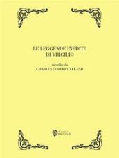 Le leggende inedite di Virgilio