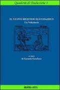 Il nuovo meister elucidarius. Un Volksbuch