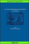 Il nuovo meister elucidarius. Un Volksbuch