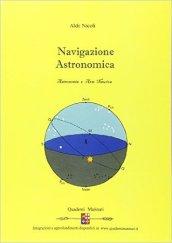 Navigazione astronomica. Per le Scuole superiori