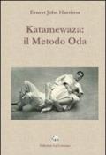 Katamewaza. Il metodo Oda