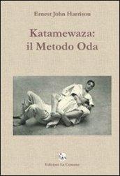 Katamewaza. Il metodo Oda