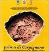 Prima di Carpignano. Documentazione e interpretazione di una sepoltura neolitica