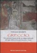 Greccio. Dal castrum ai nostri giorni, un viaggio millenario nel segno della presenza di Francesco d'Assisi