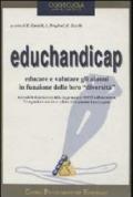 Educhandicap. 4.Educare e valutare in funzione delle diversità