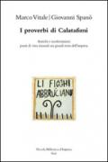 I proverbi di Calatafimi. Antichi e modernissimi. Punti di vista inusuali sui grandi temi dell'impresa